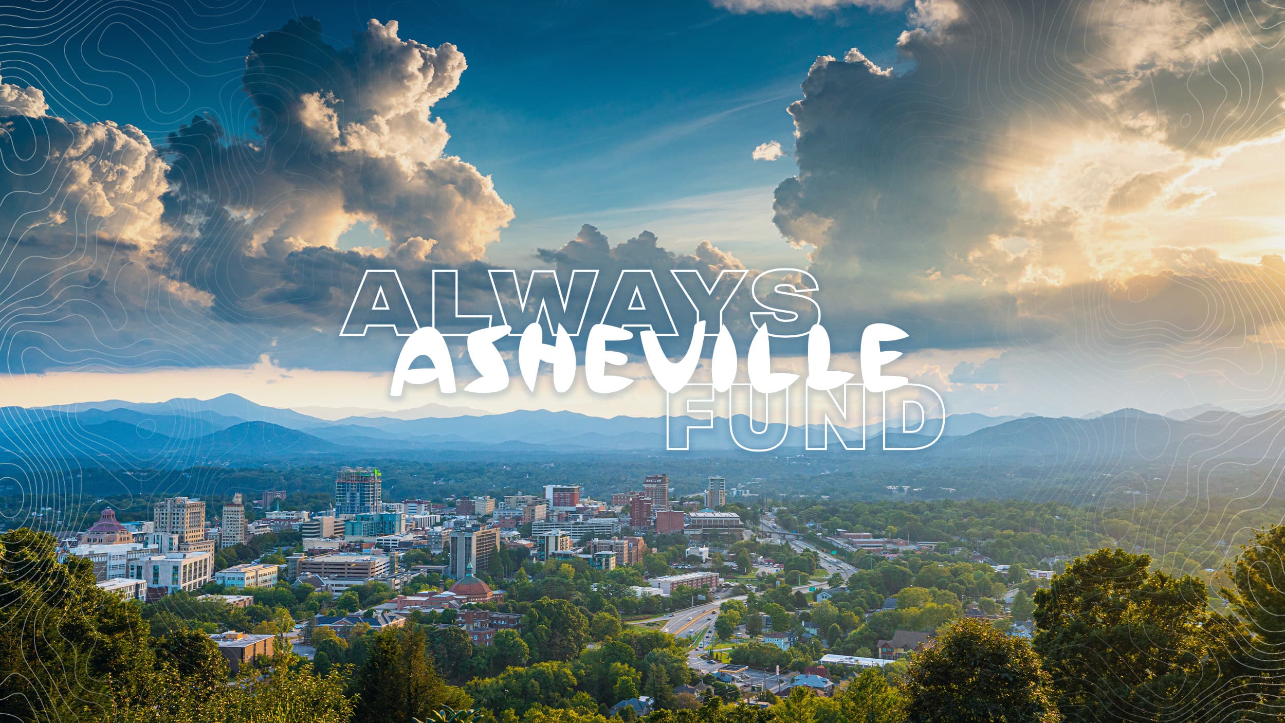 Always Asheville Fund Always Asheville Fund
